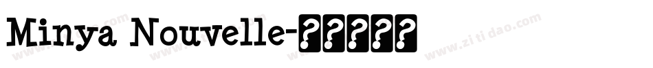 Minya Nouvelle字体转换